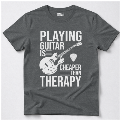 Playing Guitar Is Cheaper Than Therapy T-Shirt