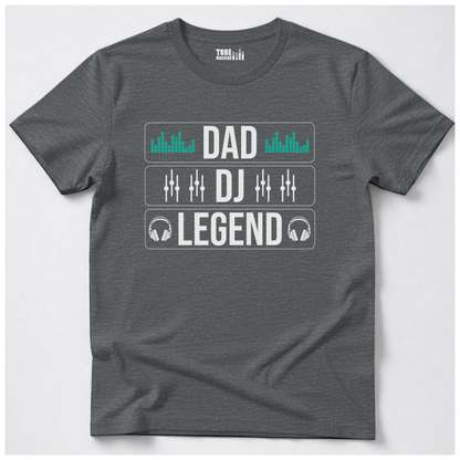 Dad DJ Legend T-Shirt