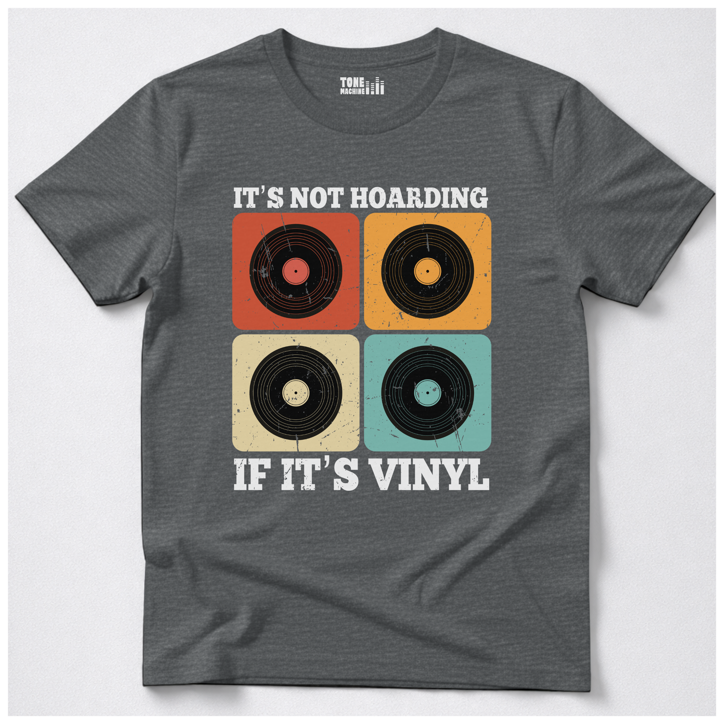 It's Not Hoarding If It's Vinyl T-Shirt