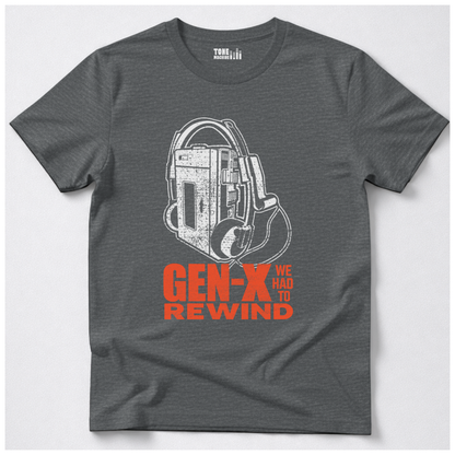 Gen X We Had To Rewind Retro T-Shirt