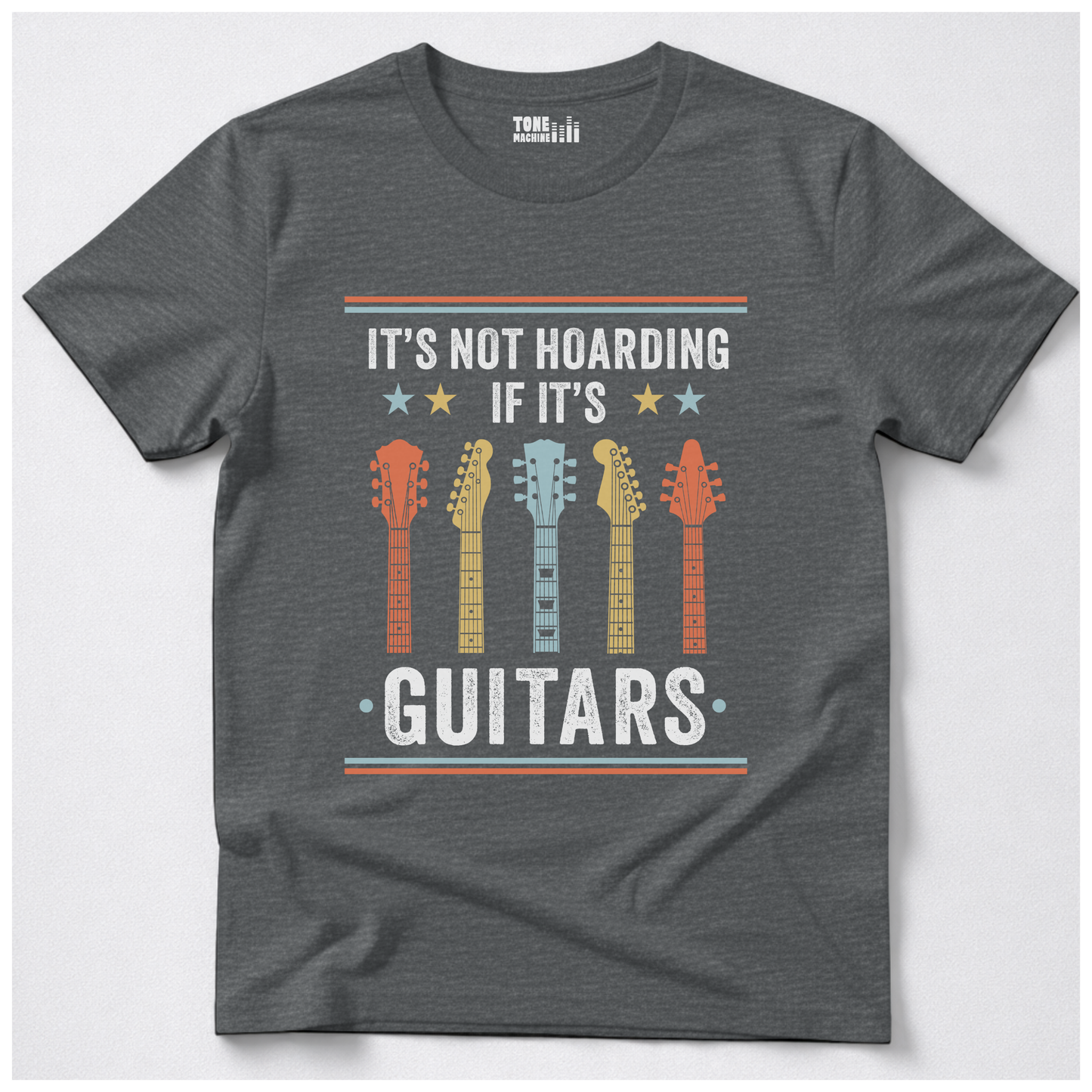 It's Not Hoarding Guitars T-Shirt