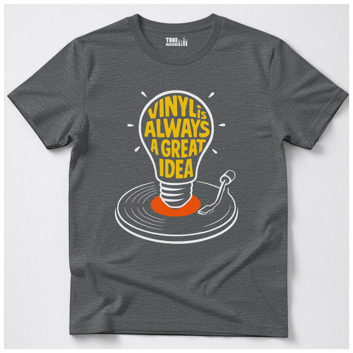 Vinyl Is Always A Great Idea T-Shirt