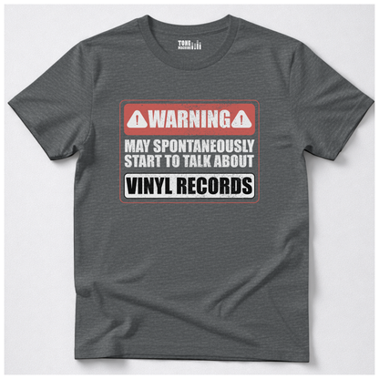 Warning May Talk About Vinyl T-Shirt