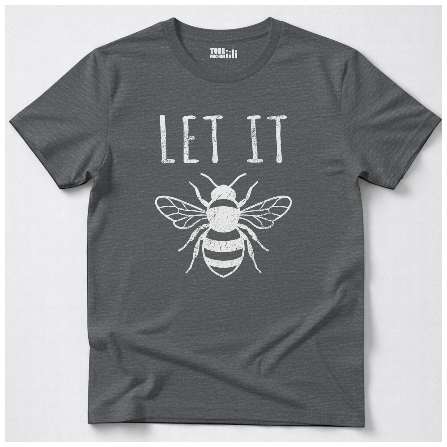 Let It Bee T-Shirt