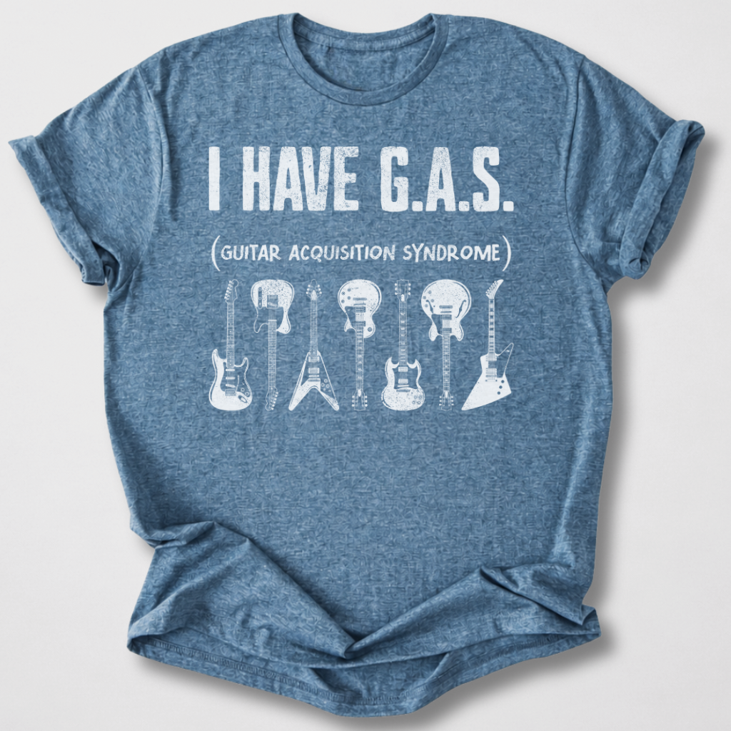 I Have G.A.S. Guitar T-Shirt