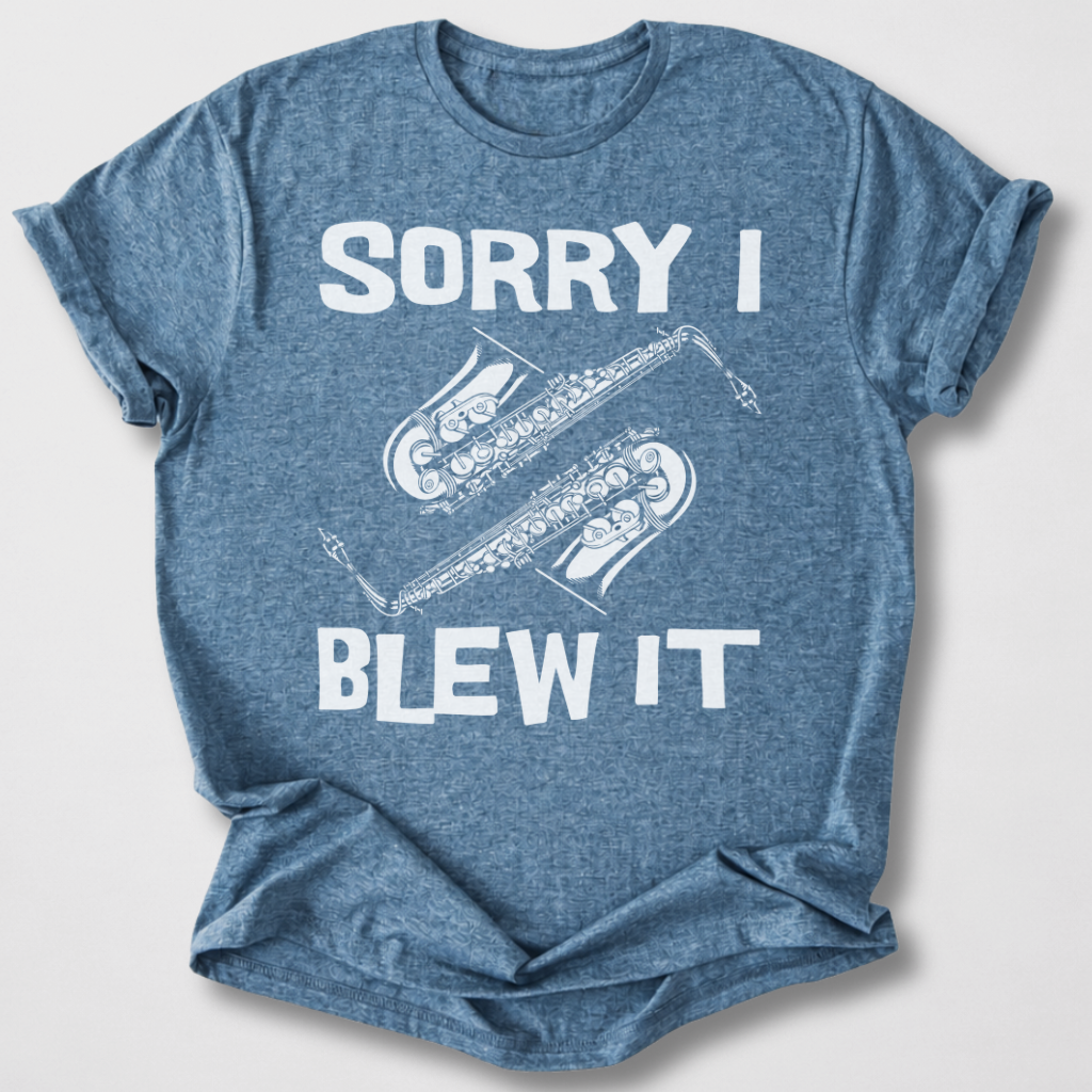 Sorry I Blew It Saxophone T-Shirt