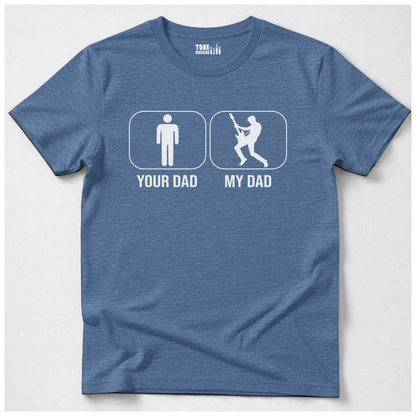 Your Dad My Dad Guitar Player T-Shirt
