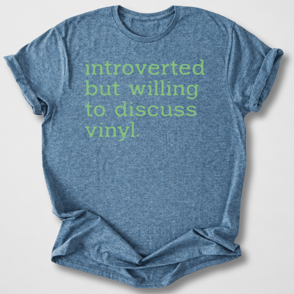 Willing To Discuss Vinyl T-Shirt