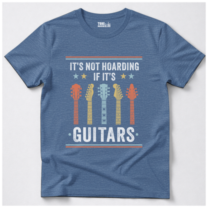 It's Not Hoarding Guitars T-Shirt