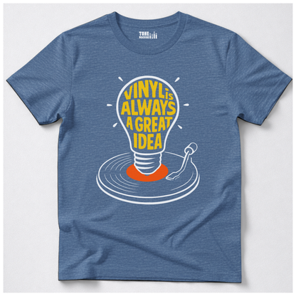 Vinyl Is Always A Great Idea T-Shirt