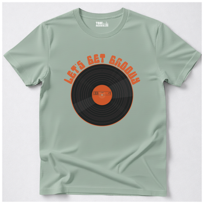 Let's Get Groovy Vinyl T-Shirt