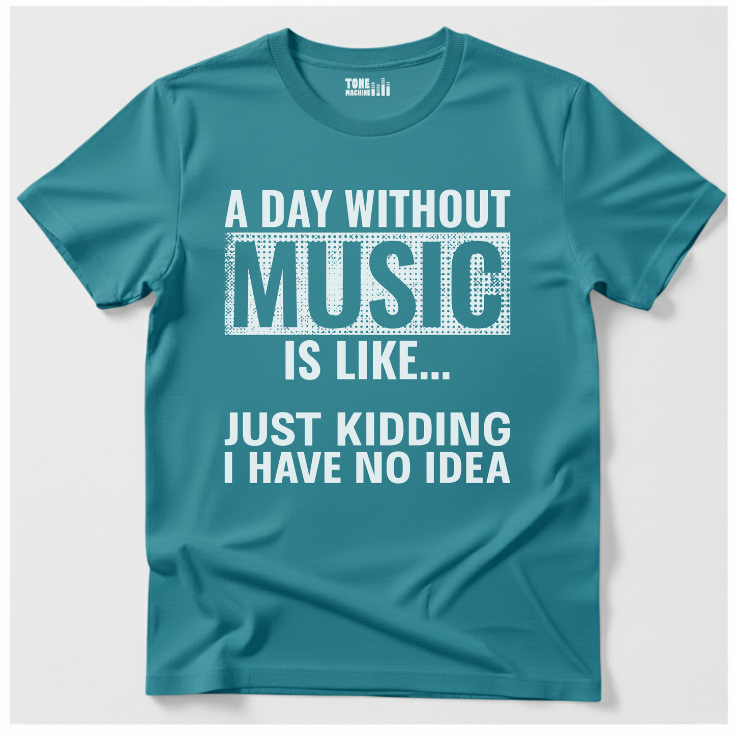 A Day Without Music T-Shirt