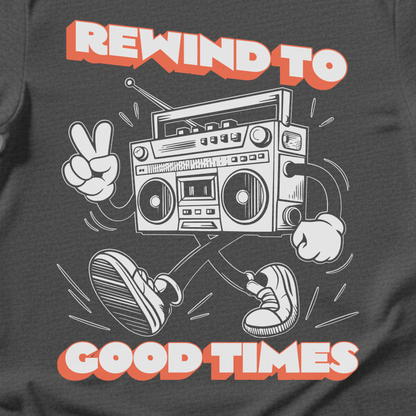 Rewind To Good Times Retro T-Shirt