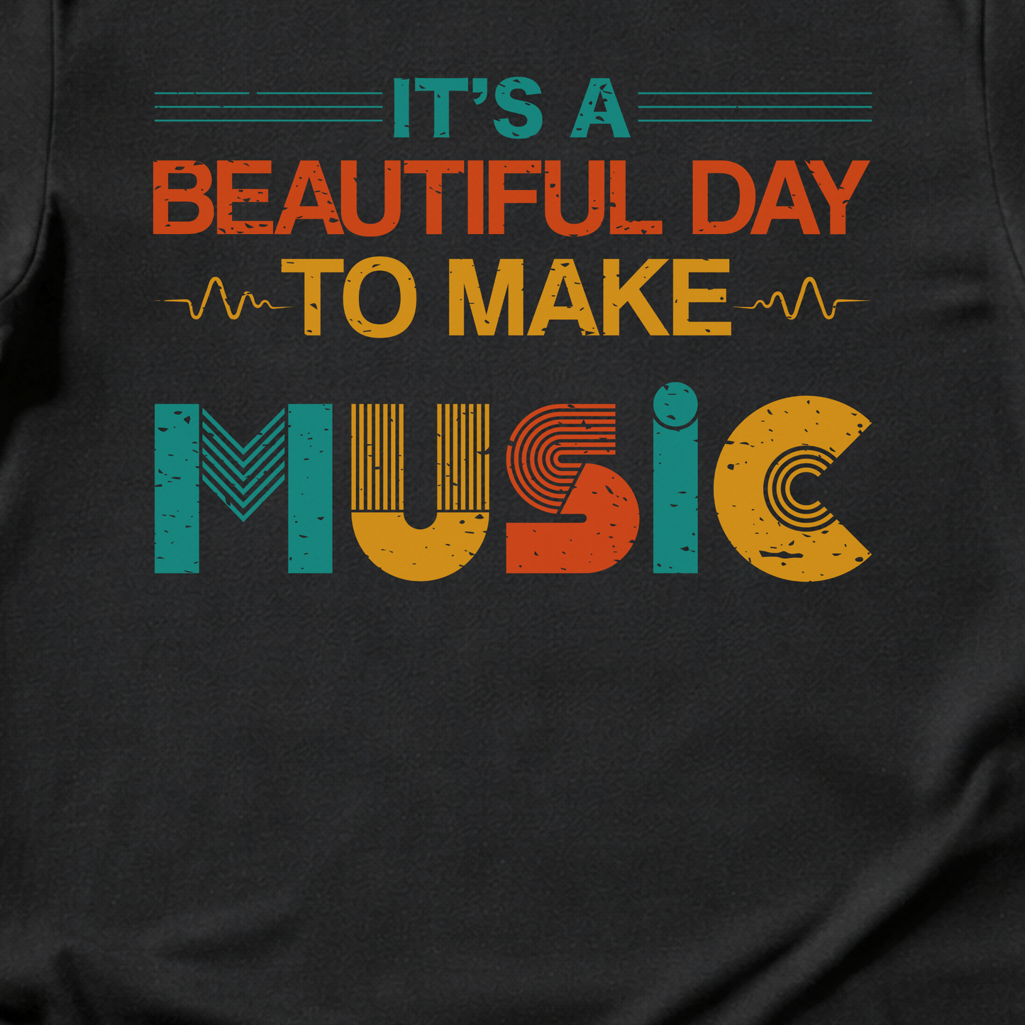 It's A Beautiful Day To Make Music T-Shirt