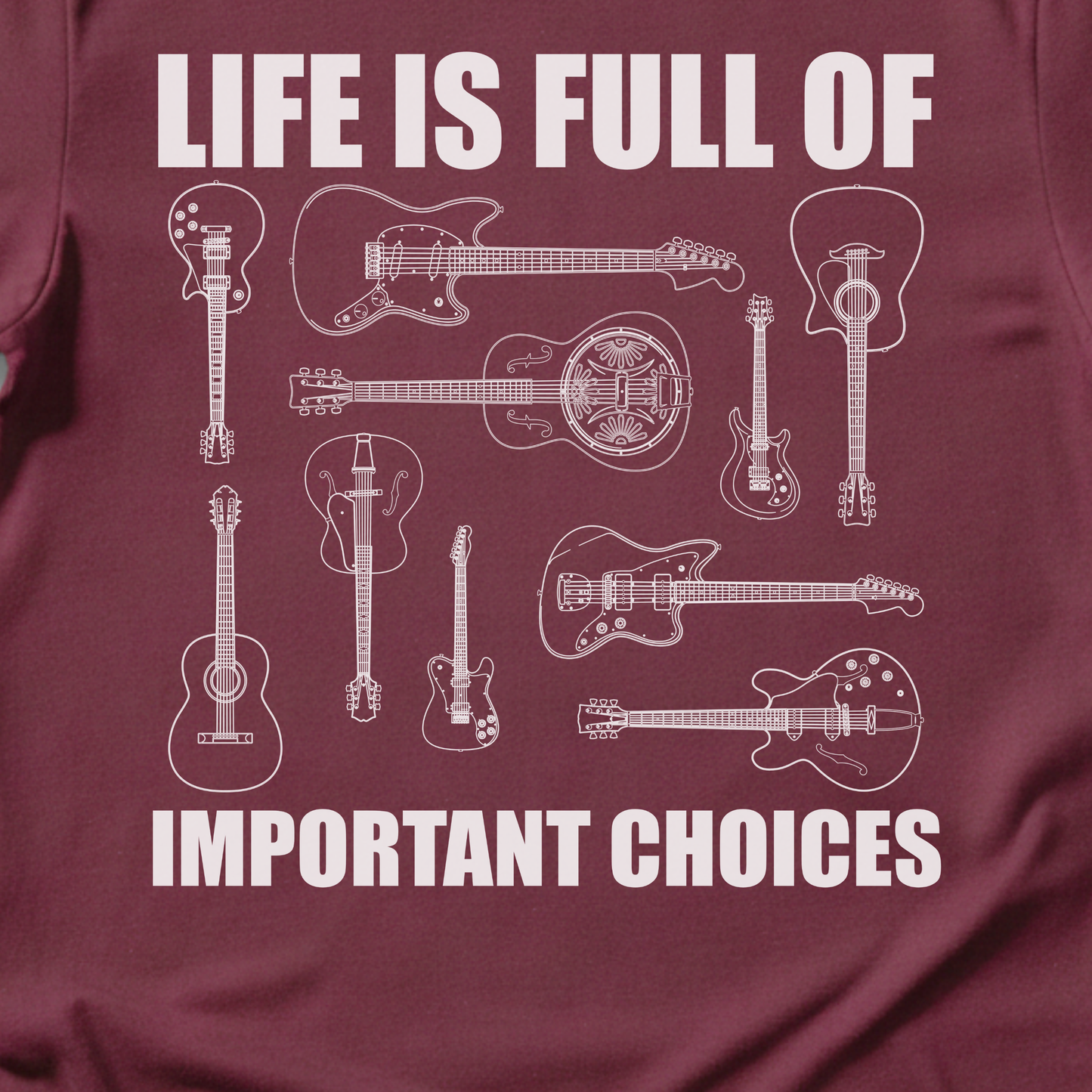 Life Is Full Of Choices Guitar T-Shirt