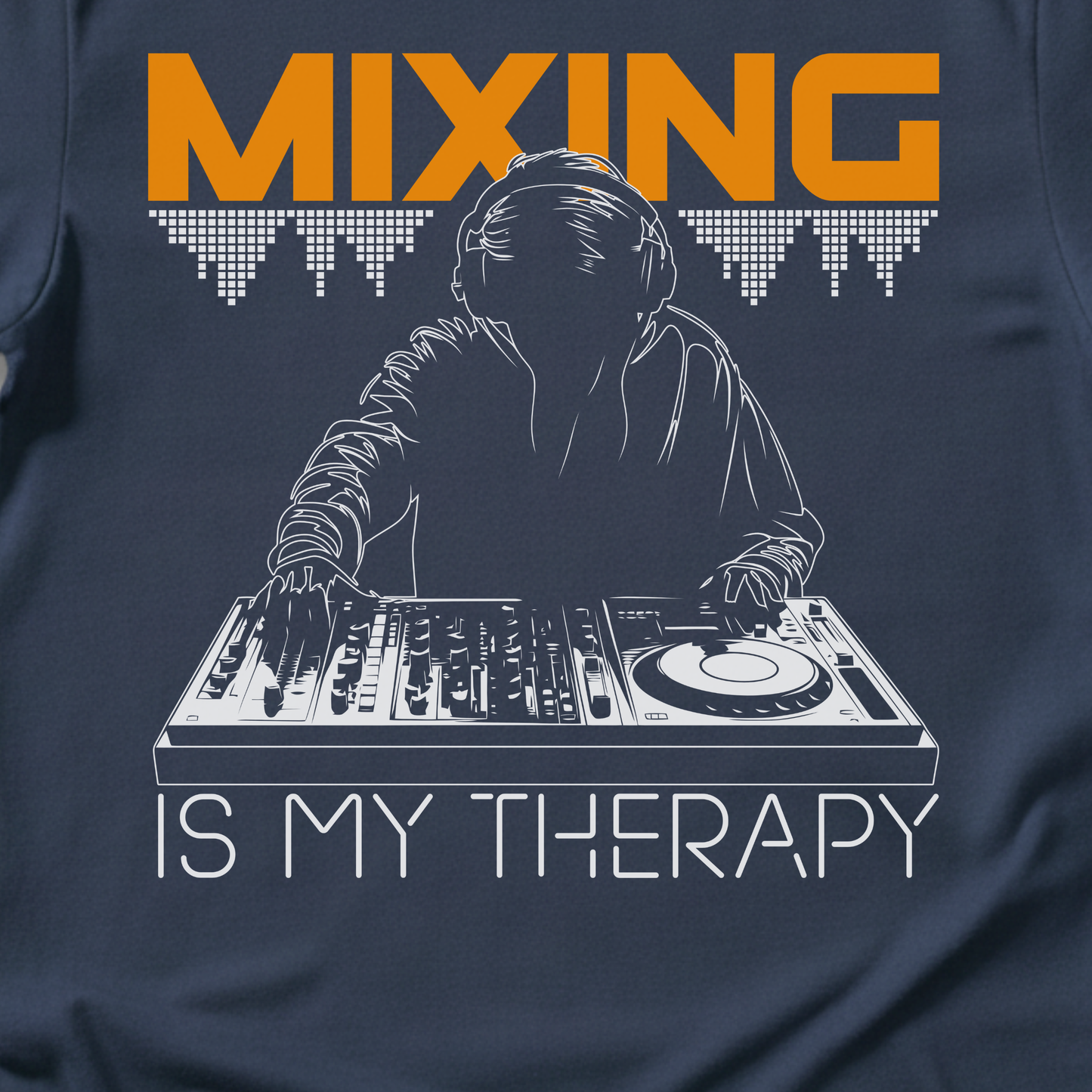 Mixing Is My Therapy DJ T-Shirt
