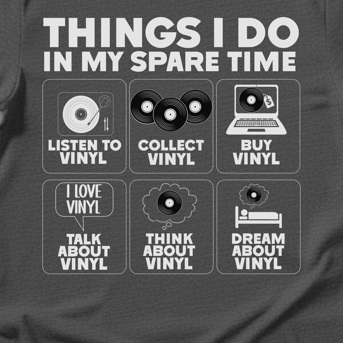 Things I Do In My Spare Time Vinyl T-Shirt