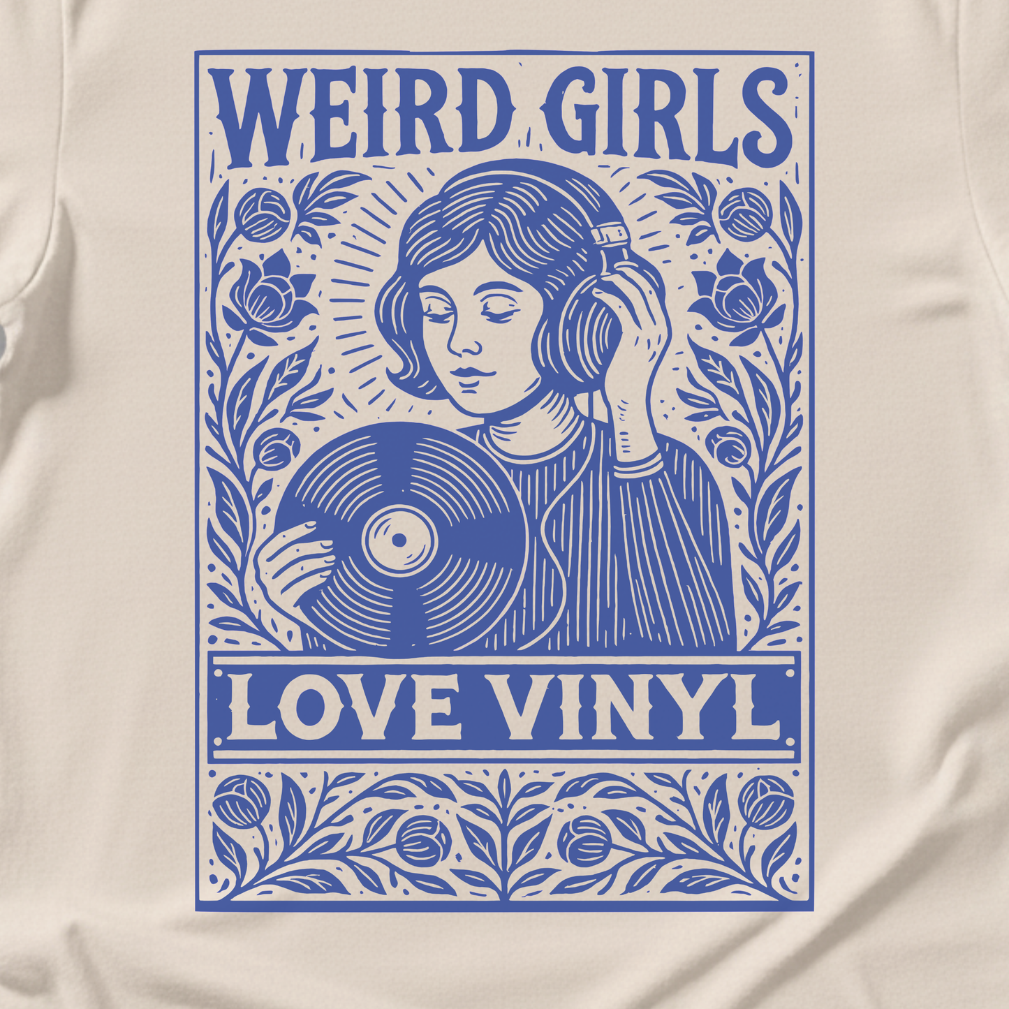 Weird Girls Love Vinyl T-Shirt
