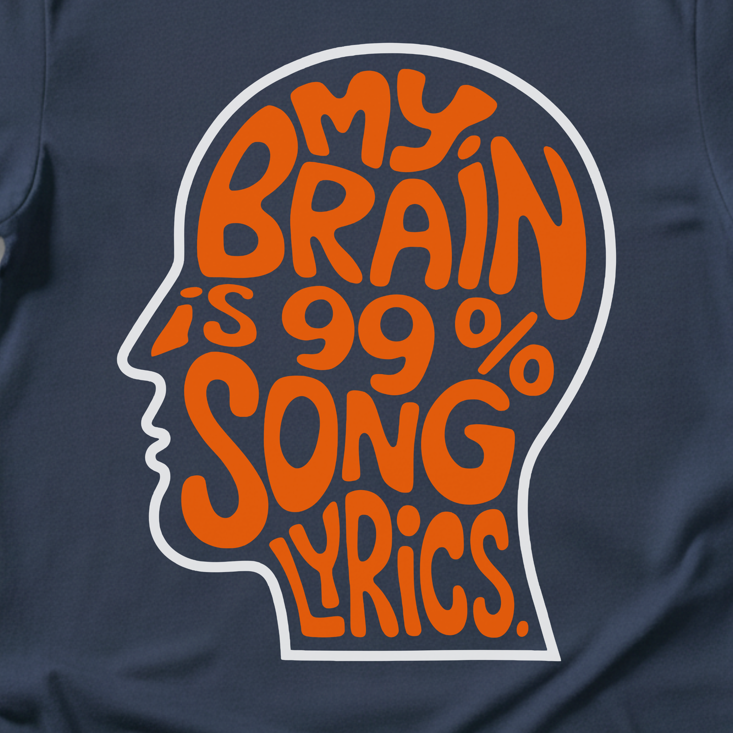 My Brain Is 99% Song Lyrics T-Shirt