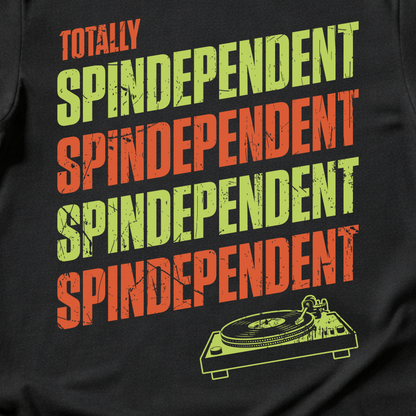 Totally Spindependent Vinyl T-Shirt