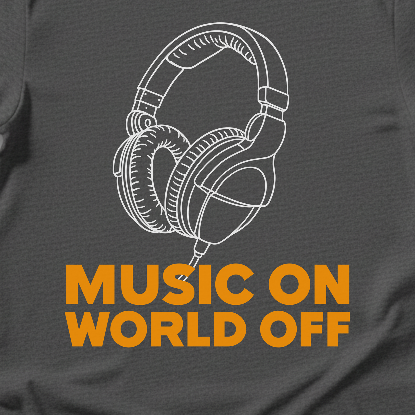 Music On World Off T-Shirt