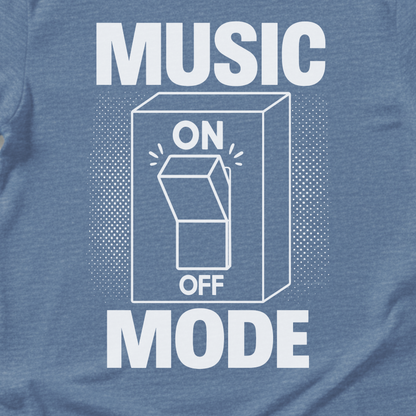 Music Mode On T-Shirt