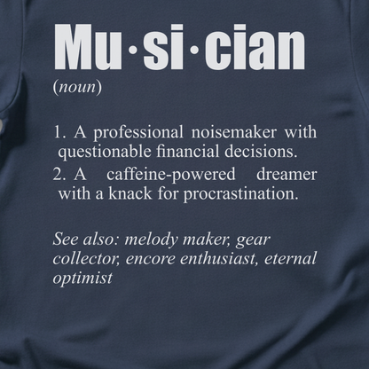 Musician Definition T-Shirt
