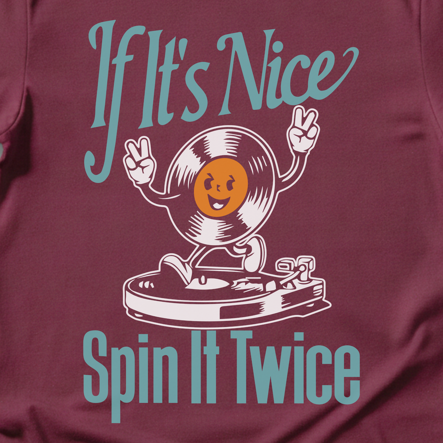 If It's Nice Spin It Twice Vinyl T-Shirt