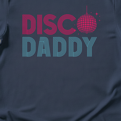 Disco Daddy T-Shirt
