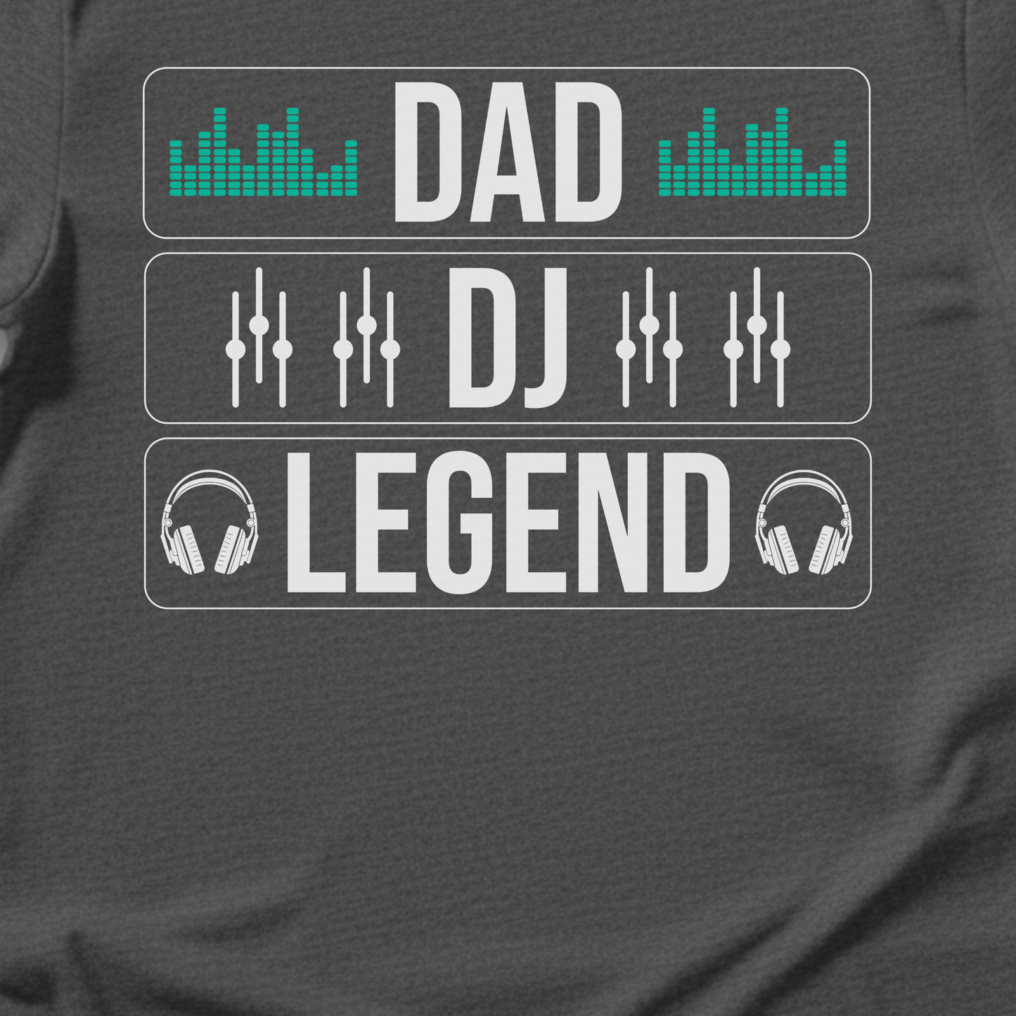 Dad DJ Legend T-Shirt