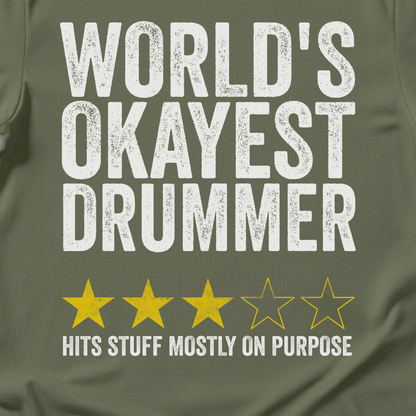 World's Okayest Drummer T-Shirt