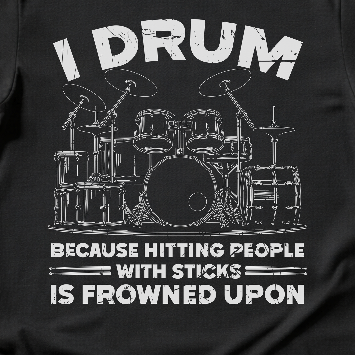 I Drum Because T-Shirt