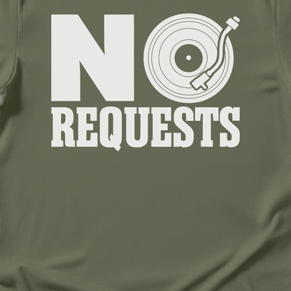 No Requests DJ T-Shirt