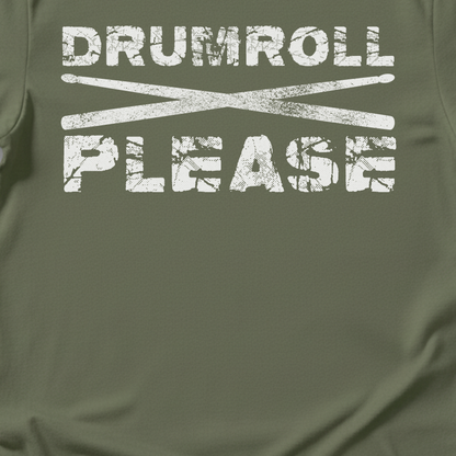 Drumroll Please T-Shirt