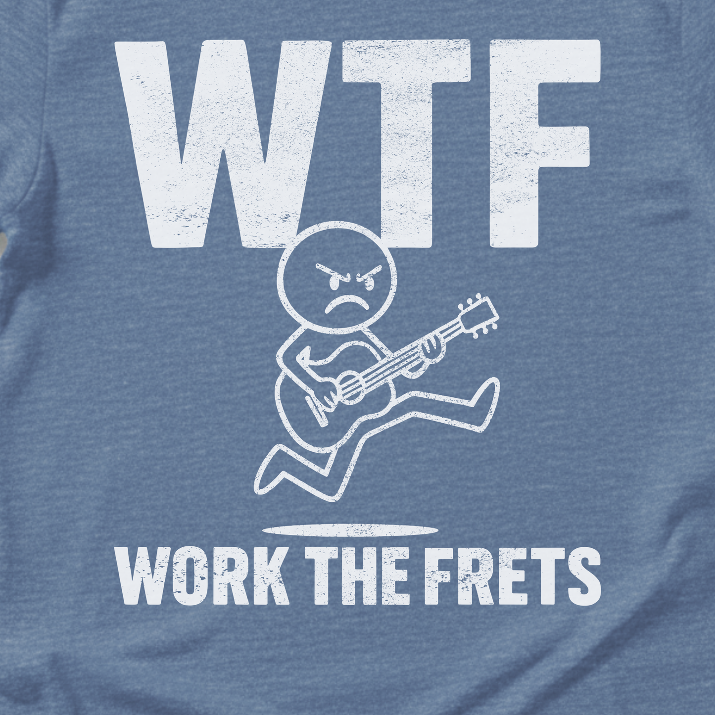 Work The Frets Guitar T-Shirt