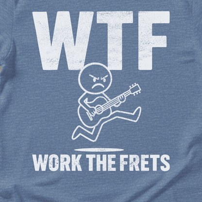 Work The Frets Guitar T-Shirt