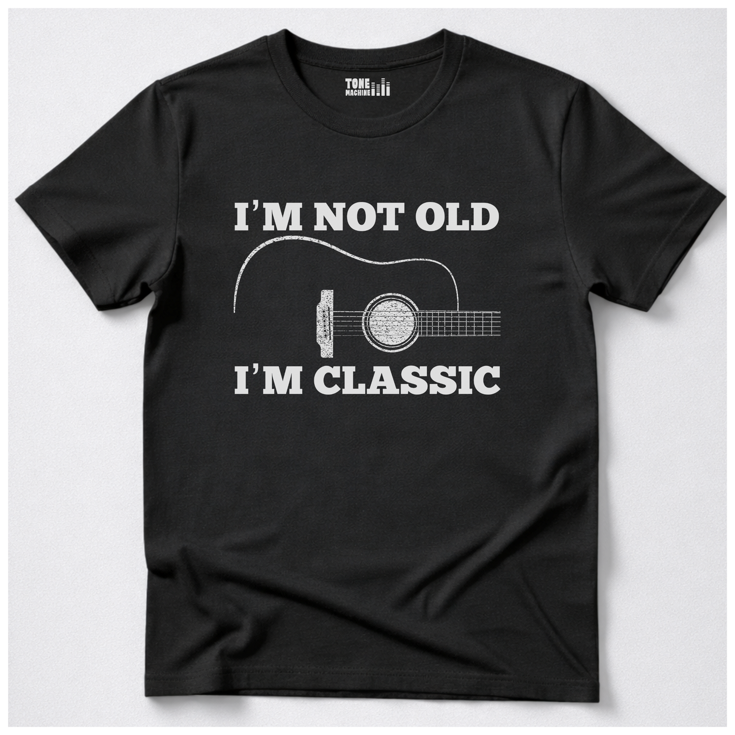 I'm Not Old I'm Classic Guitar T-Shirt