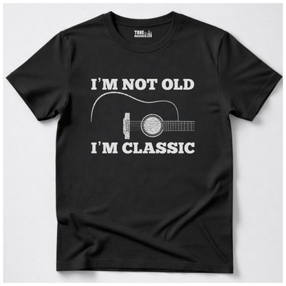 I'm Not Old I'm Classic Guitar T-Shirt