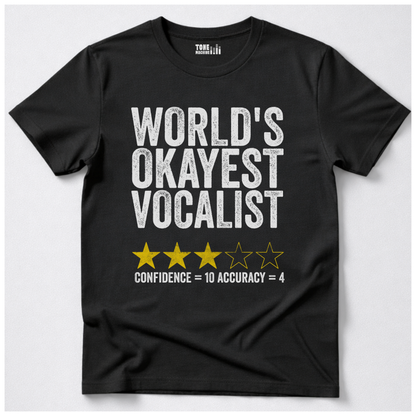 World's Okayest Vocalist T-Shirt