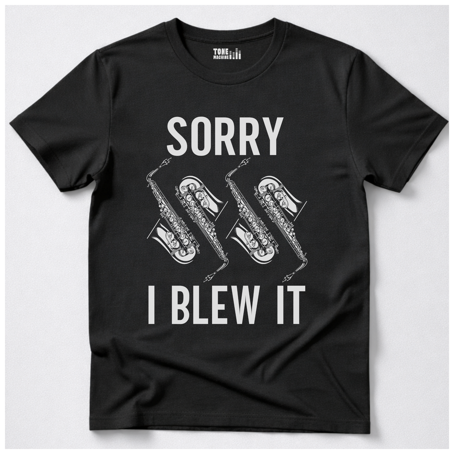 Sorry I Blew It Saxophone T-Shirt