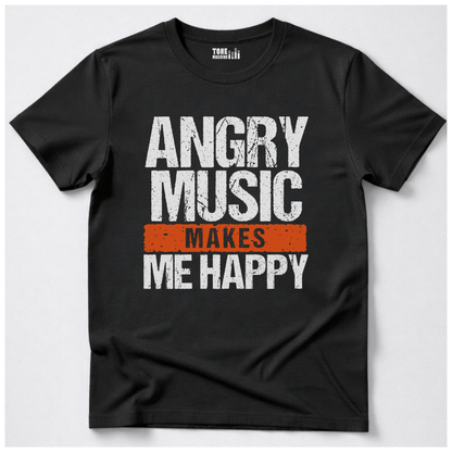 Angry Music Makes Me Happy T-Shirt
