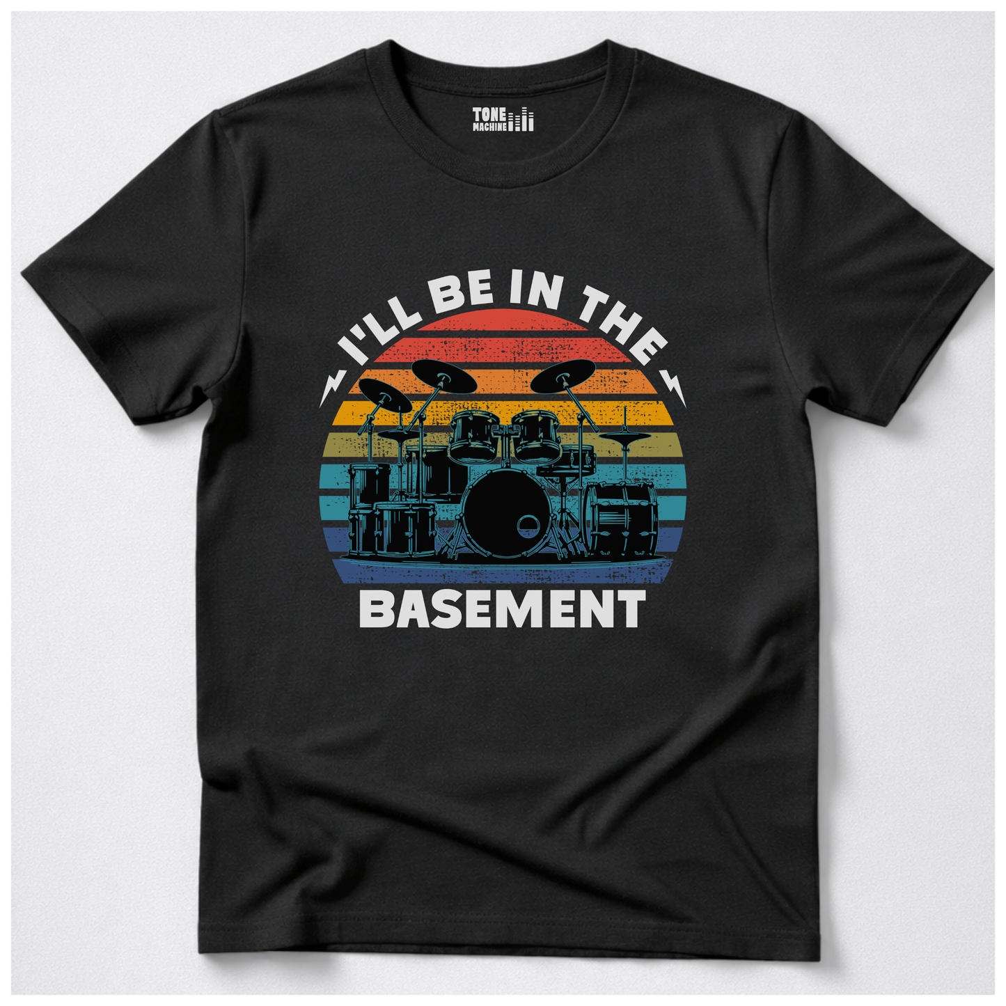 I'll Be In The Basement Drum T-Shirt