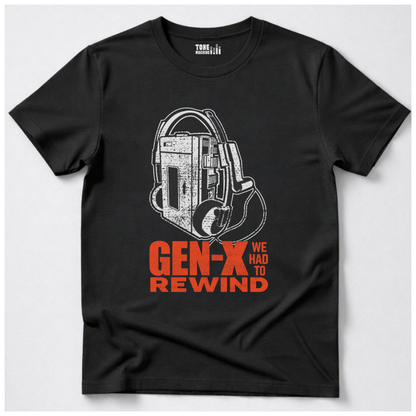 Gen X We Had To Rewind Retro T-Shirt