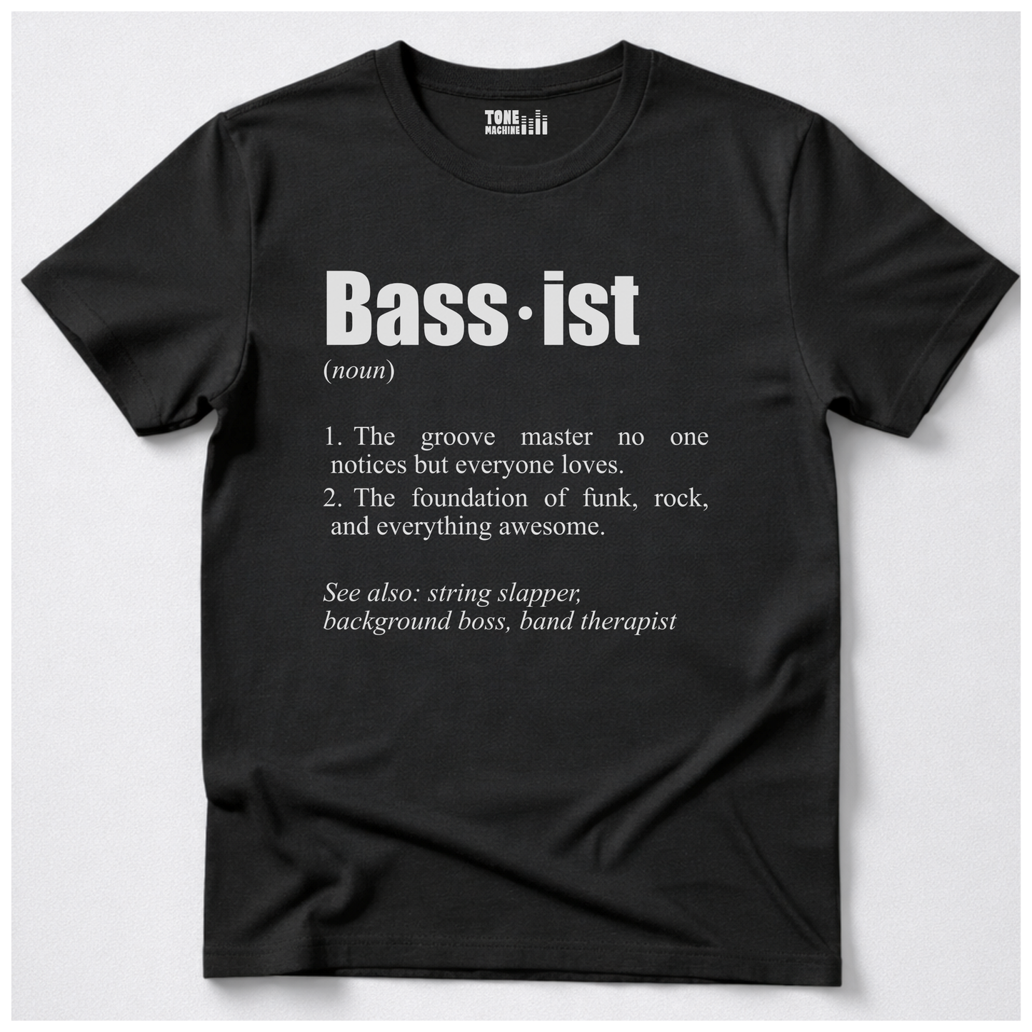 Bassist Definition T-Shirt