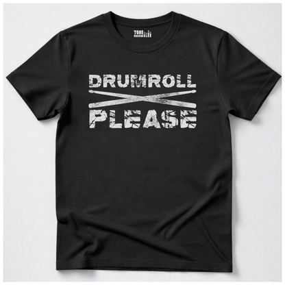 Drumroll Please T-Shirt
