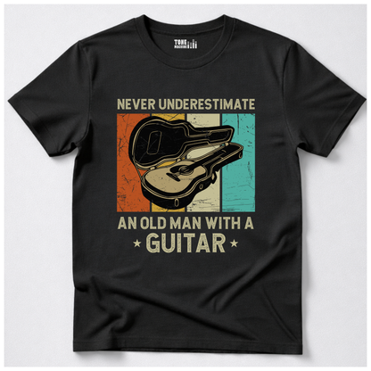Never Underestimate An Old Man Guitar T-Shirt