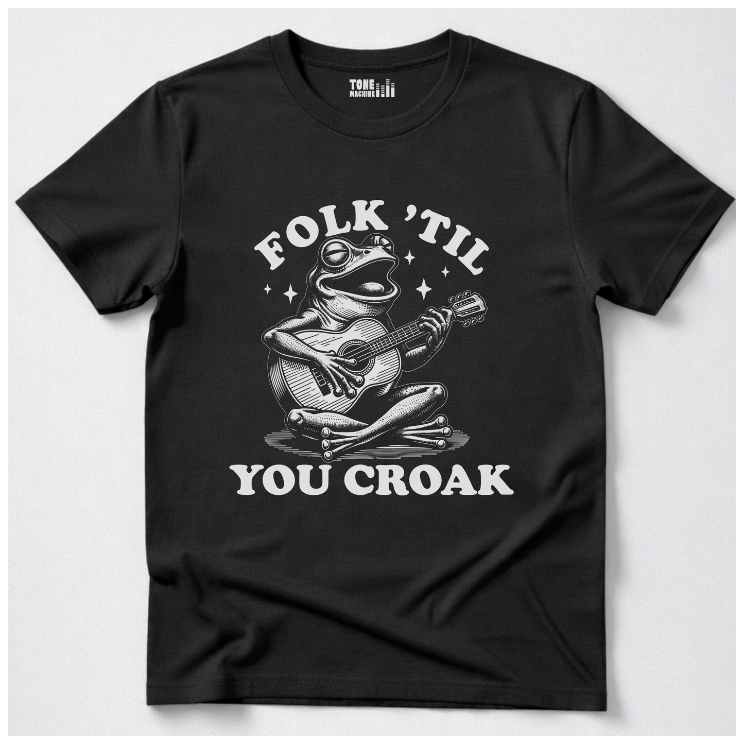 Folk 'Til You Croak T-Shirt