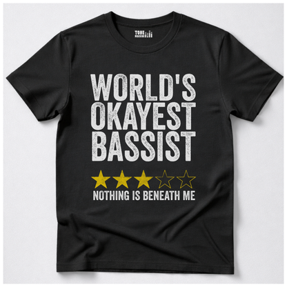 World's Okayest Bassist T-Shirt