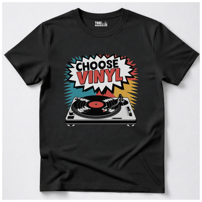 Choose Vinyl T-Shirt