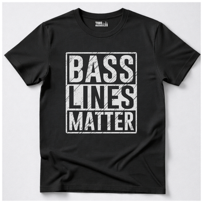 Bass Lines Matter T-Shirt